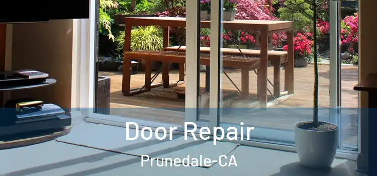 Door Repair Prunedale-CA