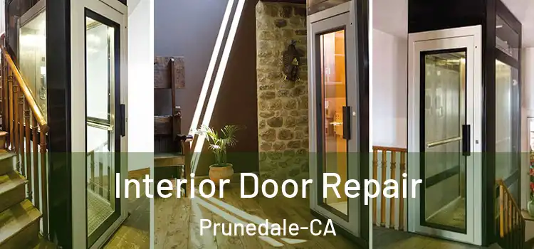  Interior Door Repair Prunedale-CA