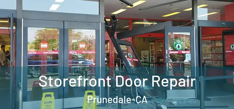  Storefront Door Repair Prunedale-CA